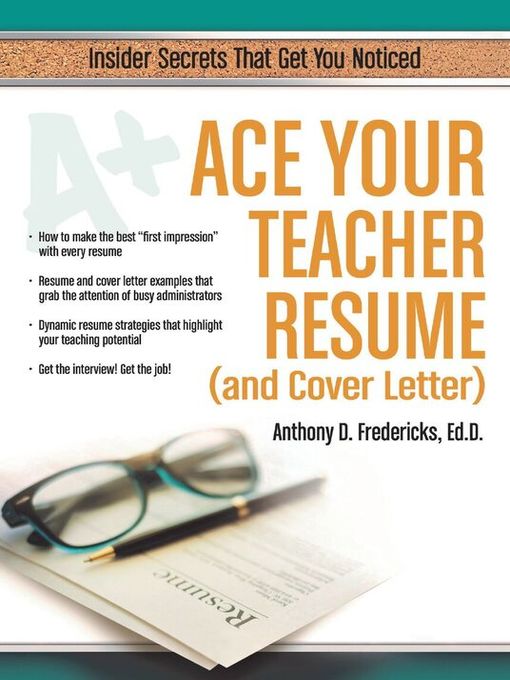 Title details for Ace Your Teacher Resume (and Cover Letter) by Anthony Fredericks - Available